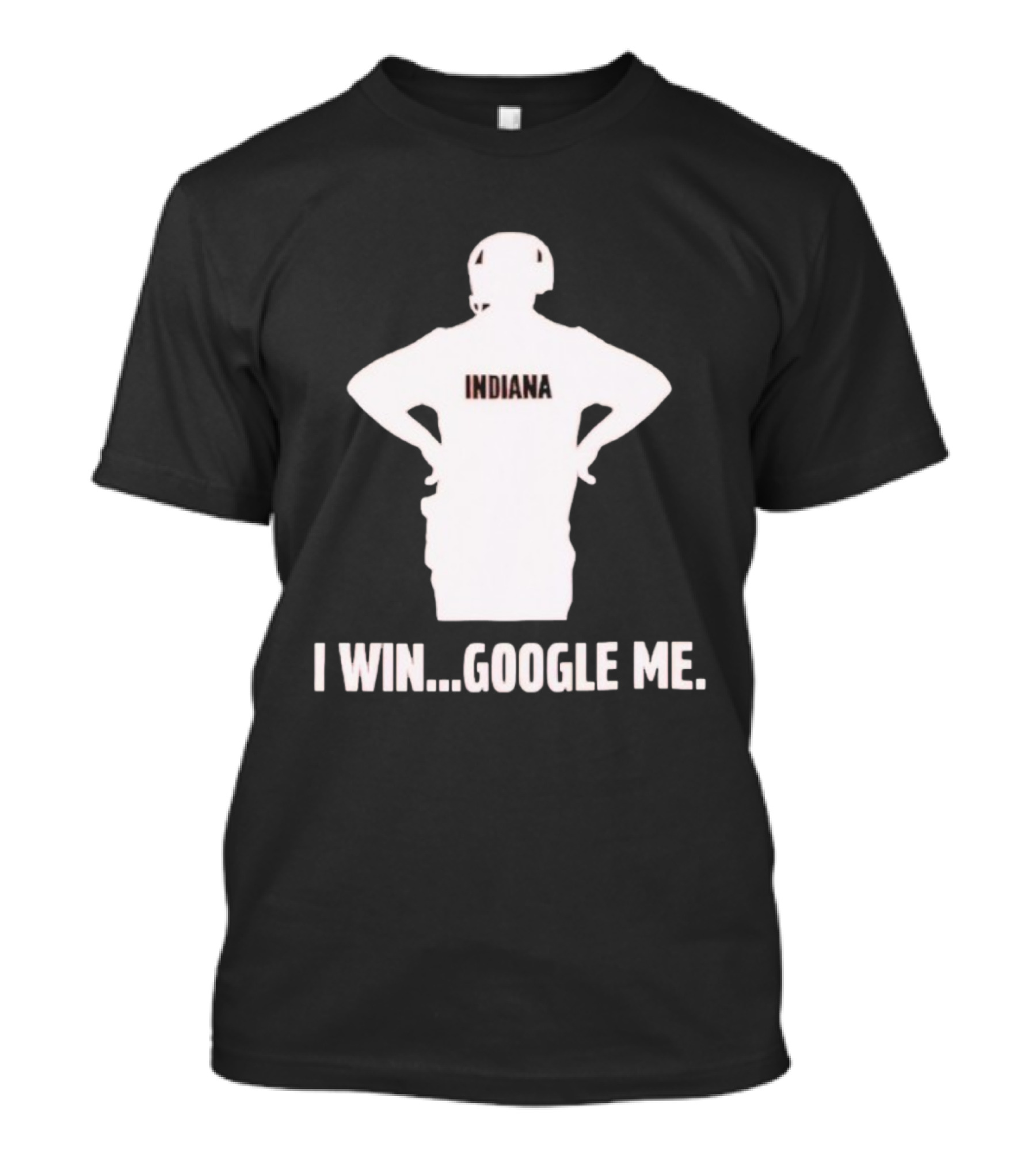 Curt Cignetti Indiana I Win Google Me Hoosiers Football T-Shirt