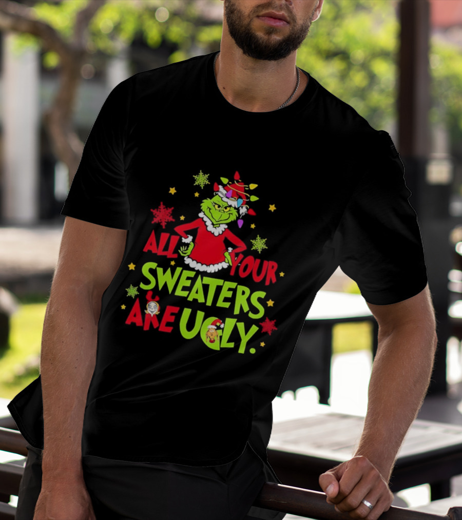 Grinch All Your Sweaters Are Ugly Christmas Lights Hat T-Shirt