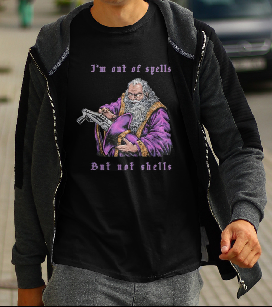 I'm Out Of Spells But Not Shells Wizard With Gun Humor T-Shirt