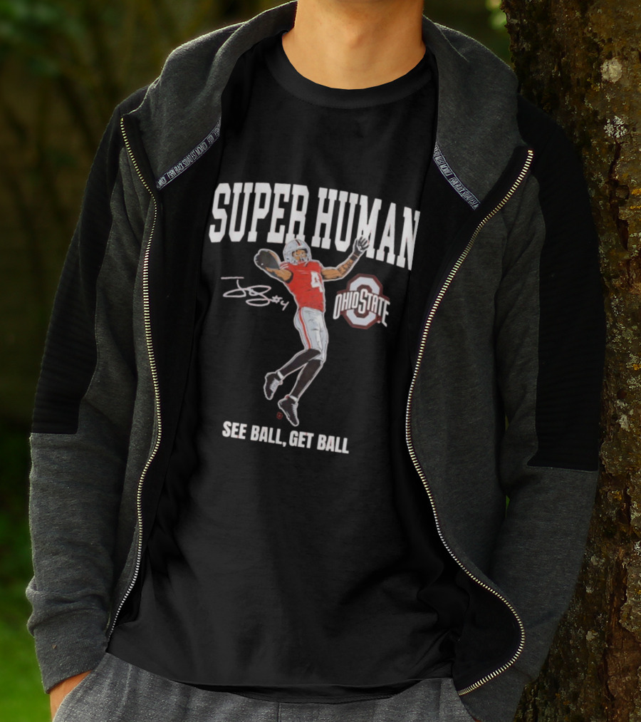 Superhuman Ohio State Football See Ball Get Ball T-Shirt