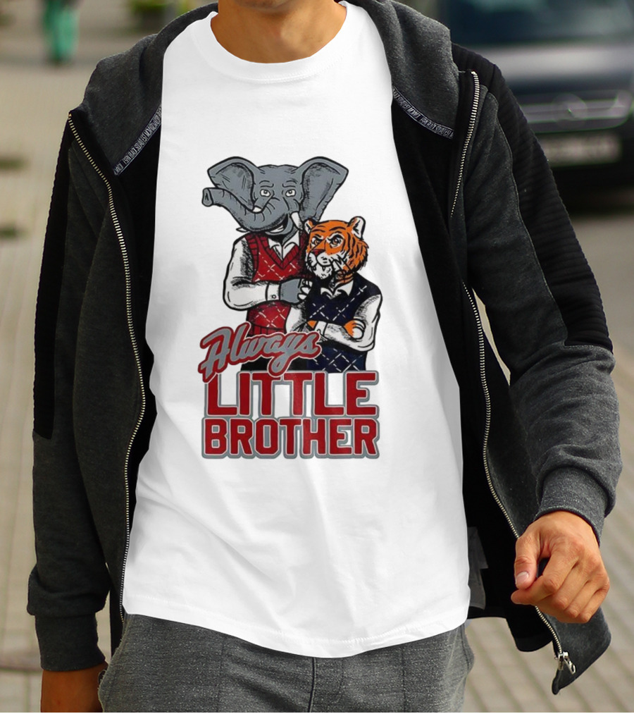 Alabama Crimson Tide Elephant Vs Auburn Tigers Always Little Brother T-Shirt