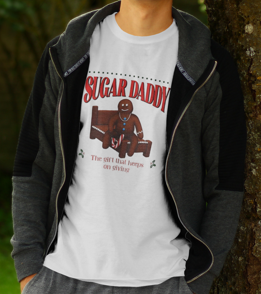 Sugar Daddy Gingerbread: The Gift That Keeps On Giving This T-Shirt
