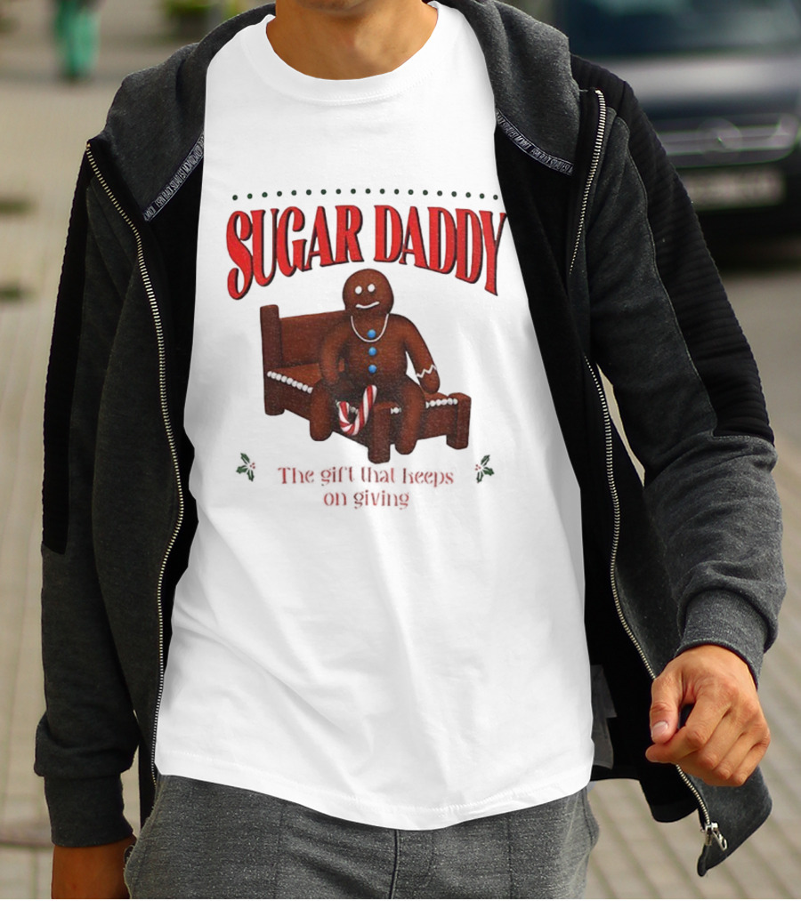 Sugar Daddy Gingerbread: The Gift That Keeps On Giving This T-Shirt
