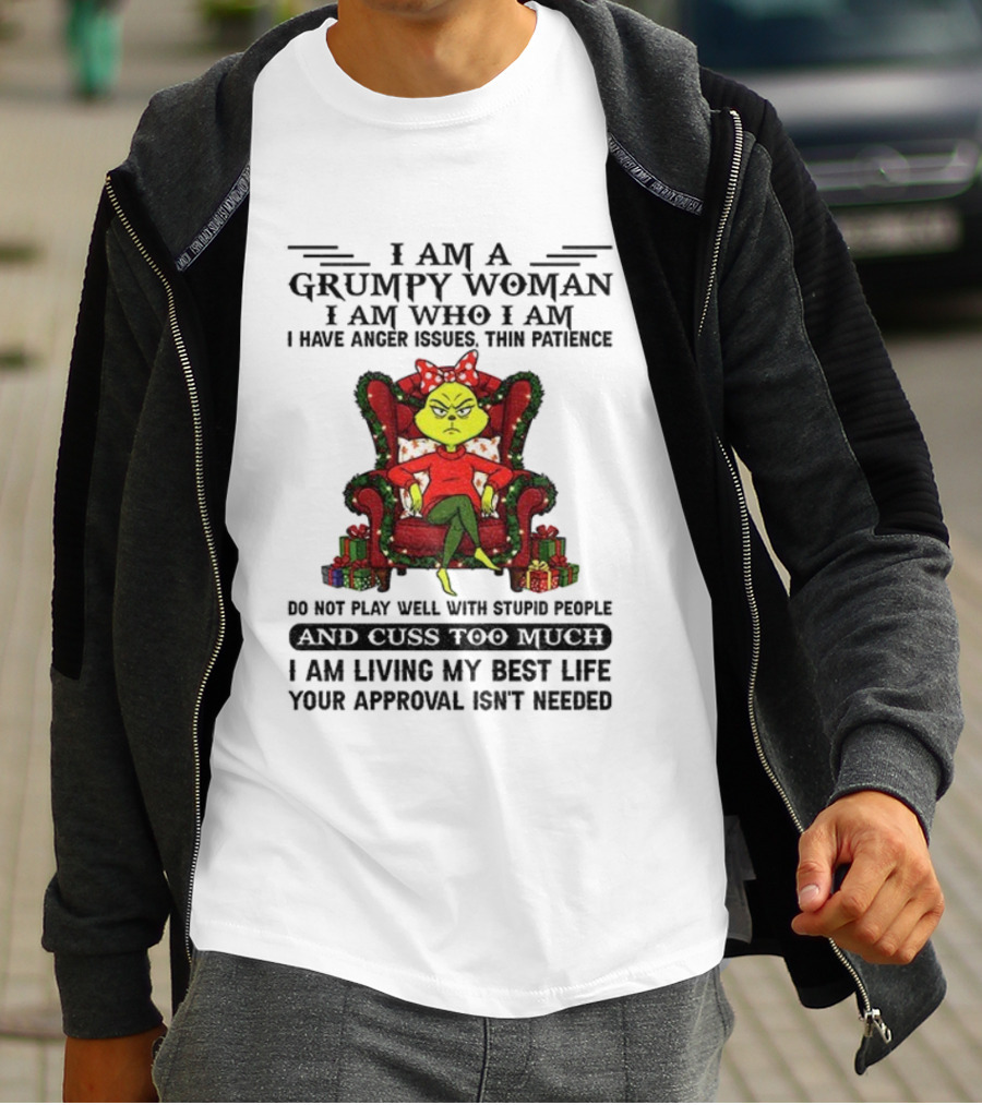 Grinch Grumpy Woman I Am Who I Am Anger Issues Thin Patience Do Not Play Well With Stupid People Christmas T-Shirt