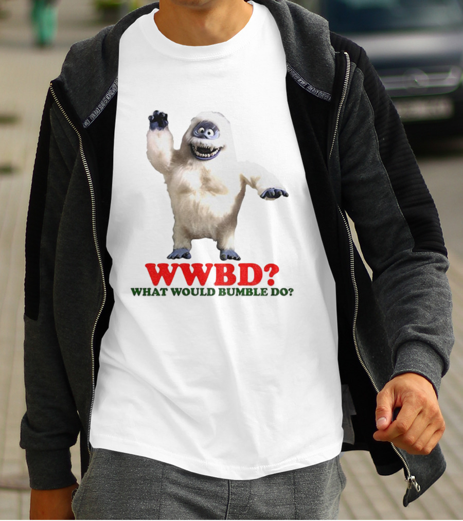 WWBD Abominable Snow Monster What Would Bumble Do Rudolph Christmas T-Shirt