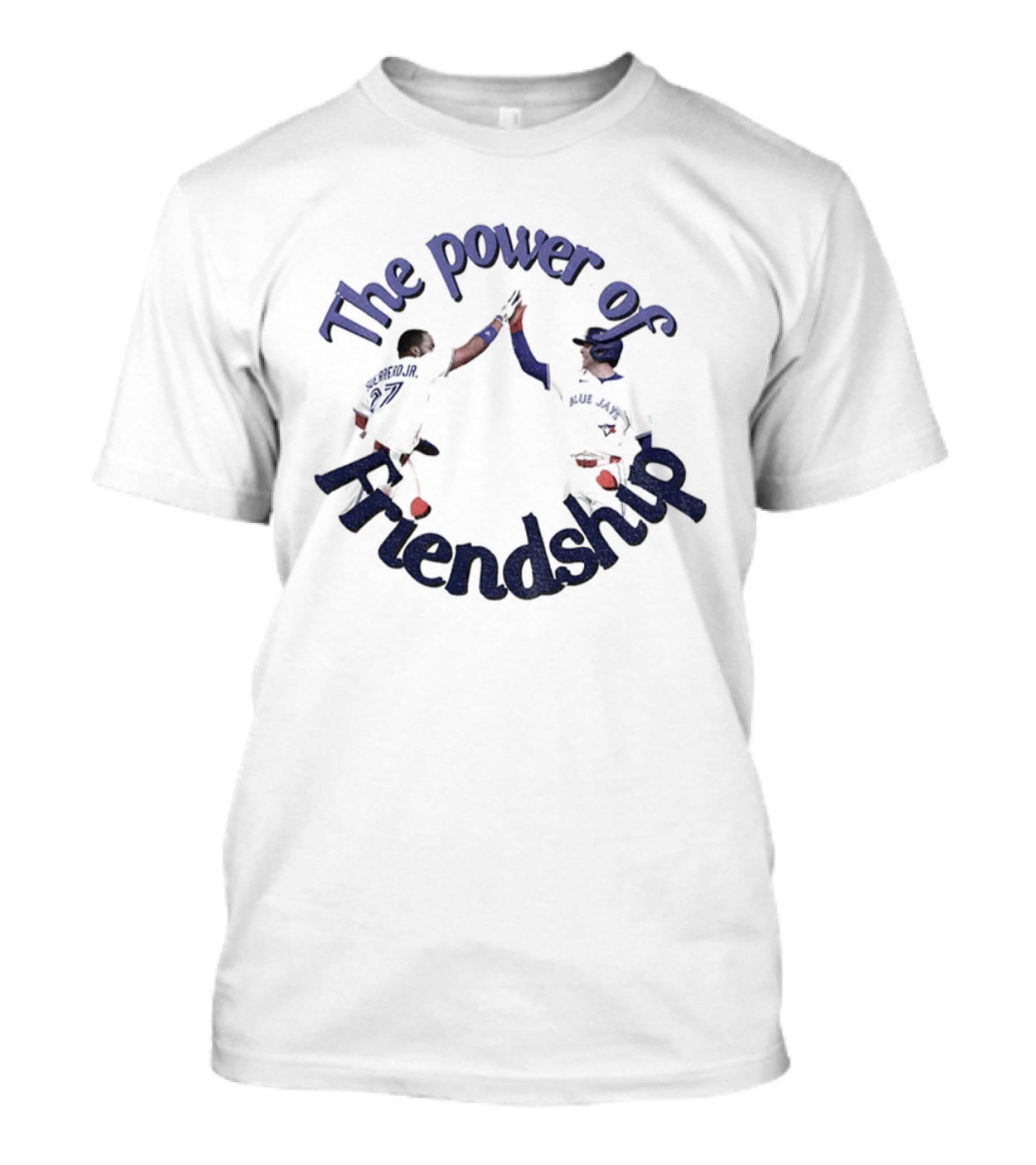 The Blue Jays The Power Of Friendship High Five Celebration T-Shirt