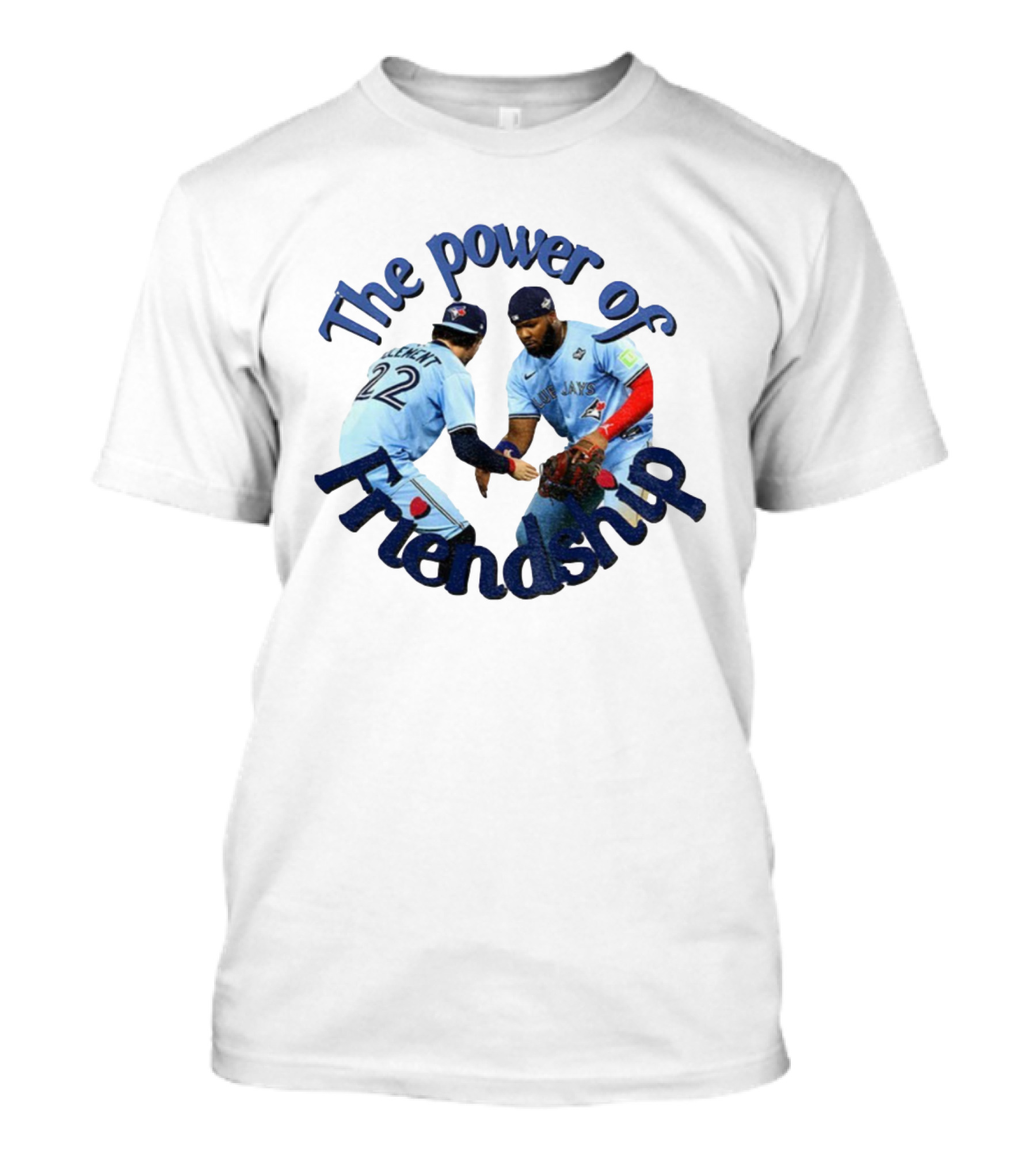 The Power Of Friendship Blue Jays MLB Team Unity T-Shirt