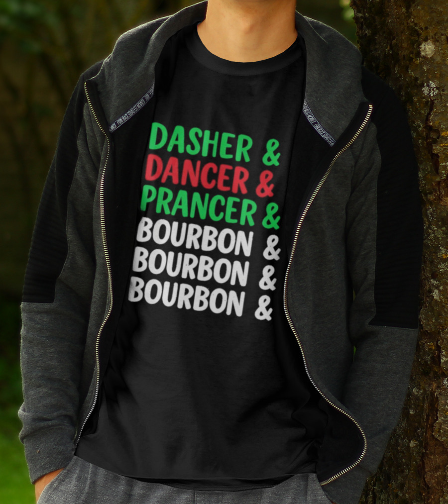 Dasher Dancer Prancer Bourbon Christmas Holiday Humor T-Shirt