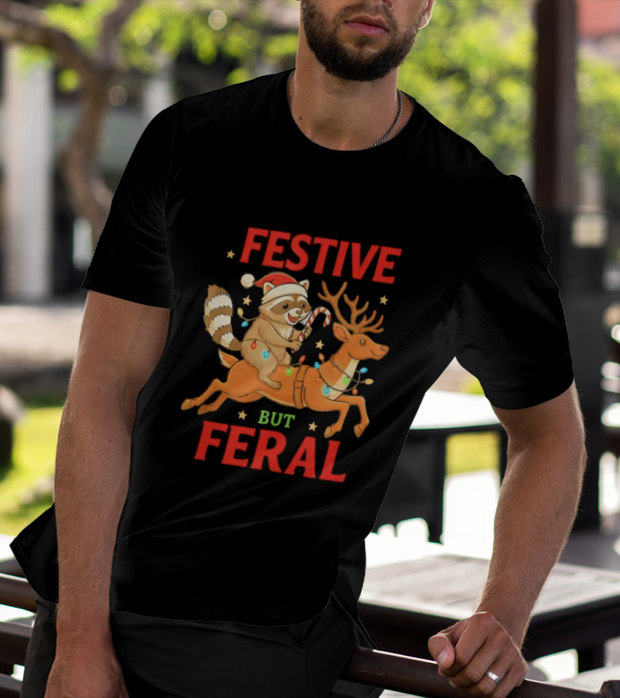 Festive But Feral Christmas Raccoon Reindeer Ride T-Shirt