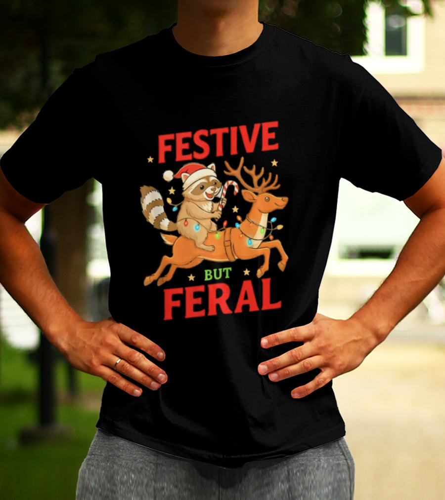 Festive But Feral Christmas Raccoon Reindeer Ride T-Shirt