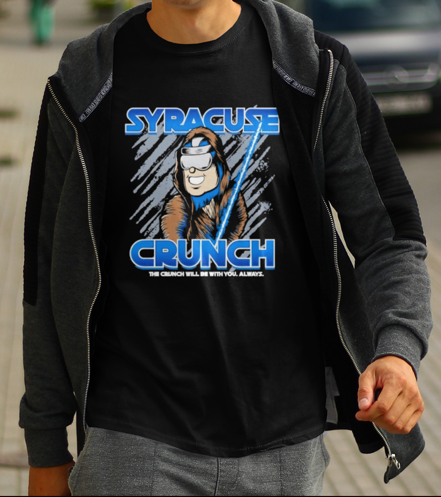 Syracuse Crunch The Crunch Will Be With You Always T-Shirt