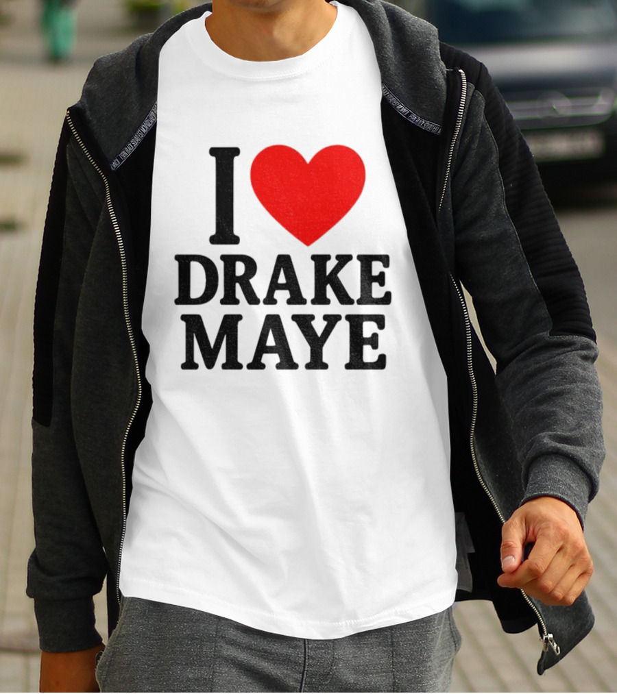 I Love Drake Maye New England Patriots NFL Football 2025 Fan Favorite T-Shirt