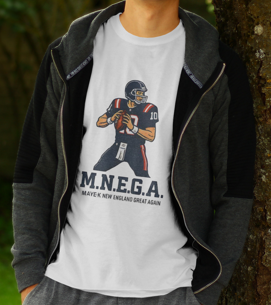 MNEGA Drake Maye-K New England Great Again NFL Patriots Player 10 T-Shirt