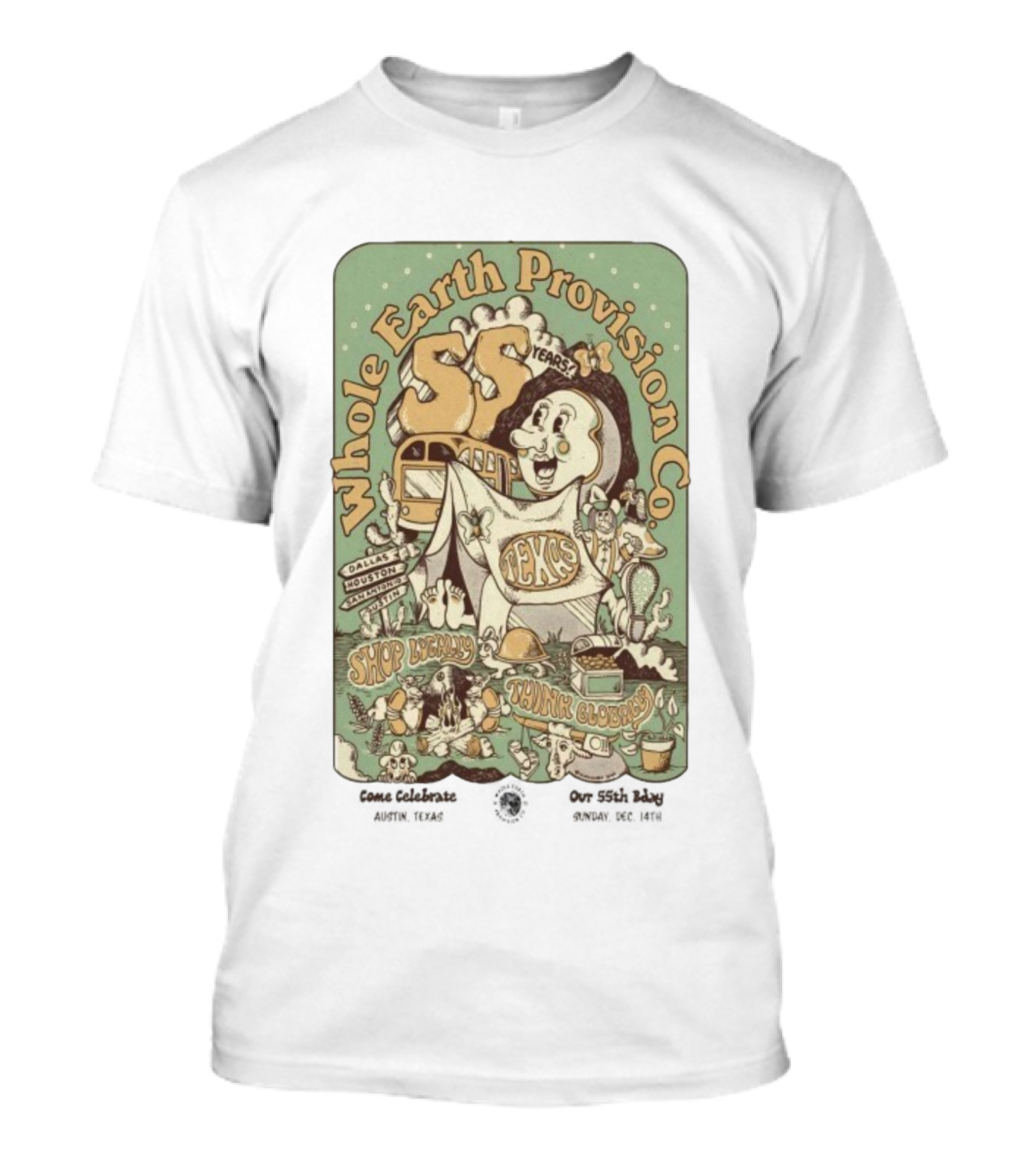 Whole Earth Provision Co 55th Anniversary Texas Celebration Shop Locally Think Globally Dallas Houston Austin T-Shirt