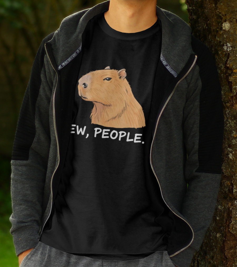 Capybara Ew People Funny Sarcastic Humor Meme T-Shirt