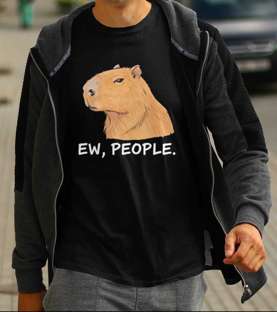 Capybara Ew People Funny Sarcastic Humor Meme T-Shirt