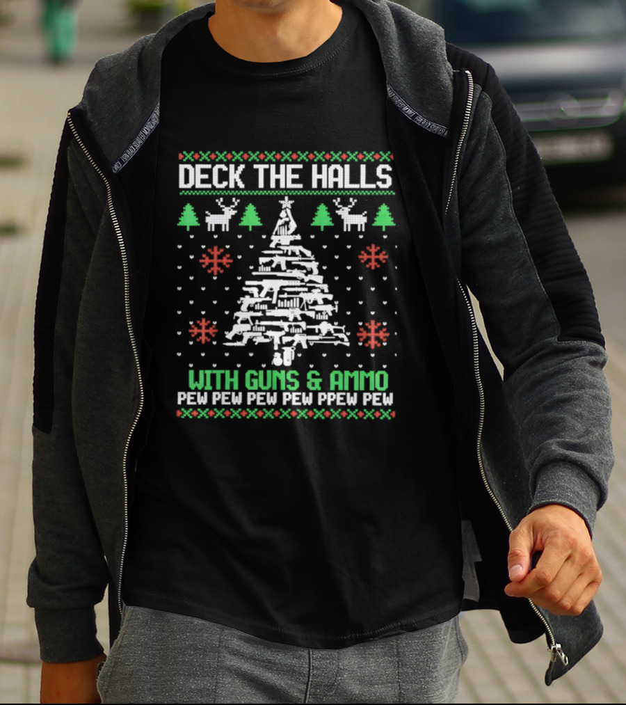 Deck The Halls With Guns & Ammo Pew Pew Funny Christmas T-Shirt