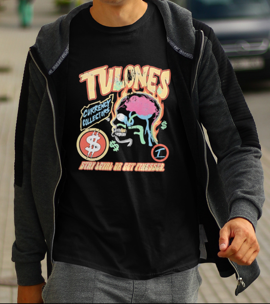 Tulones Currency Collectors Stay Loyal Or Get Finessed Money On My Mind T-Shirt