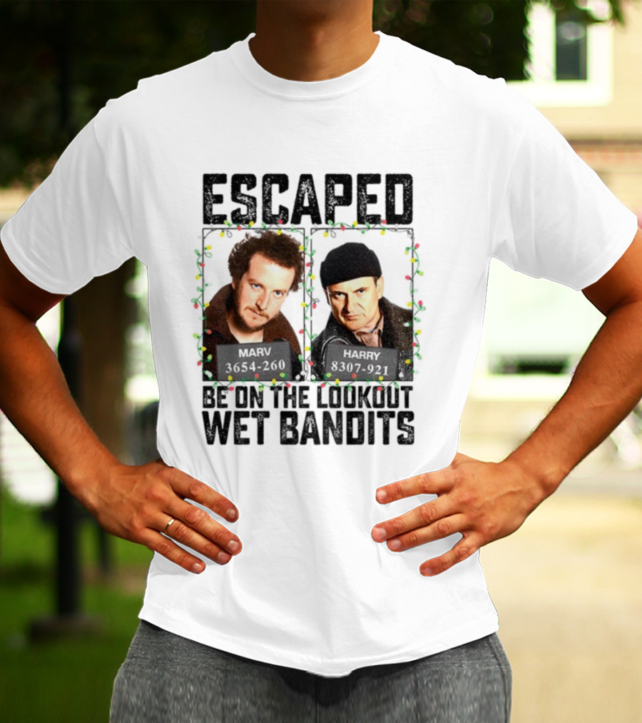 Home Alone Escaped Be On The Lookout Wet Bandits Christmas T-Shirt