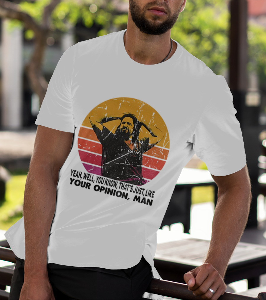 The Dude That's Just Like Your Opinion Man Big Lebowski Vintage Retro Sunset T-Shirt
