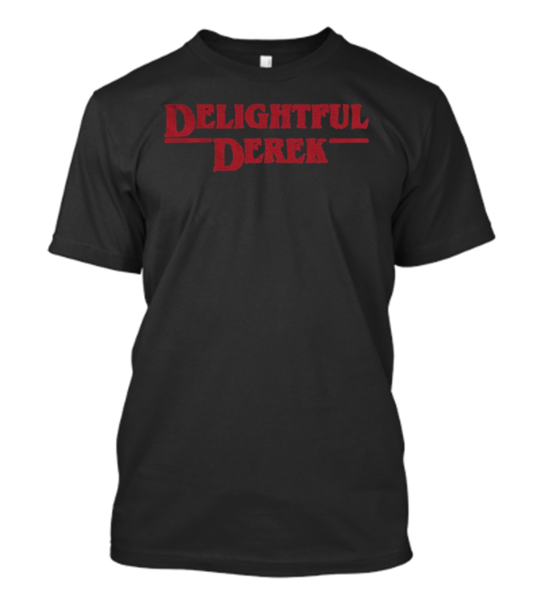 Delightful Derek Stranger Things 5 T-Shirt