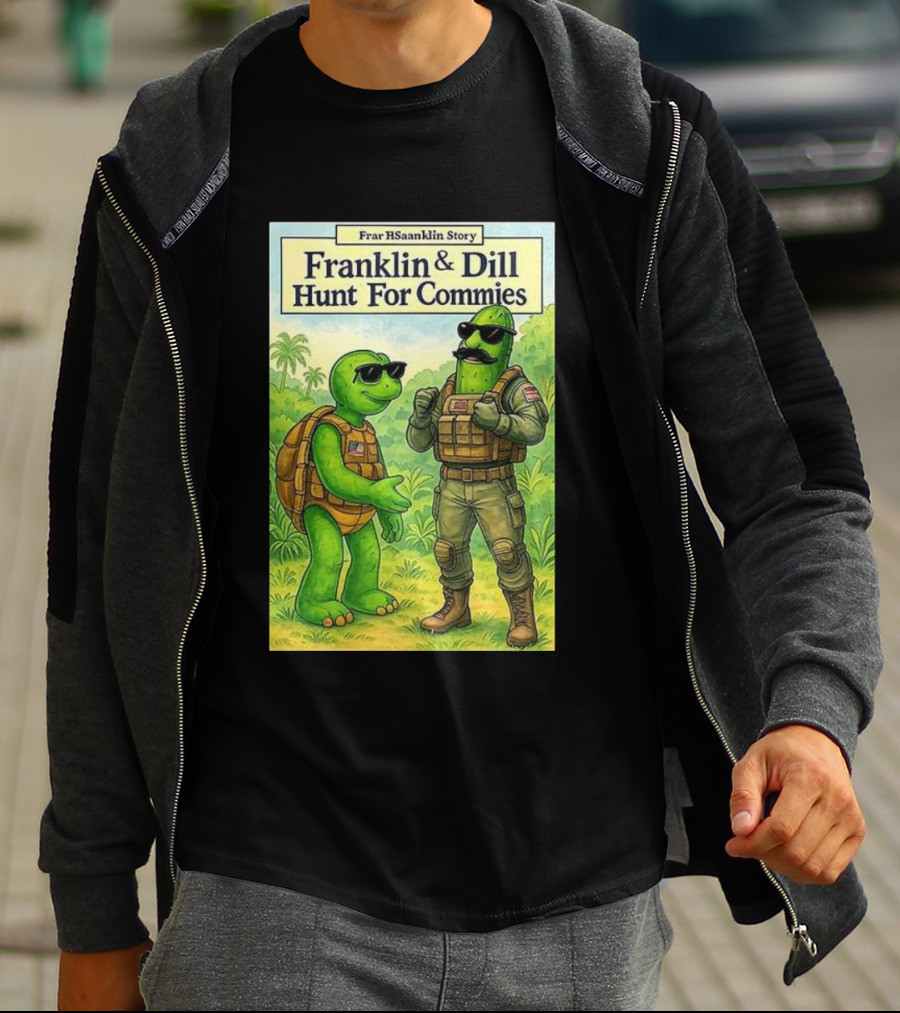 Franklin & Dill Hunt For Commies Frar HSaanklin Story T-Shirt