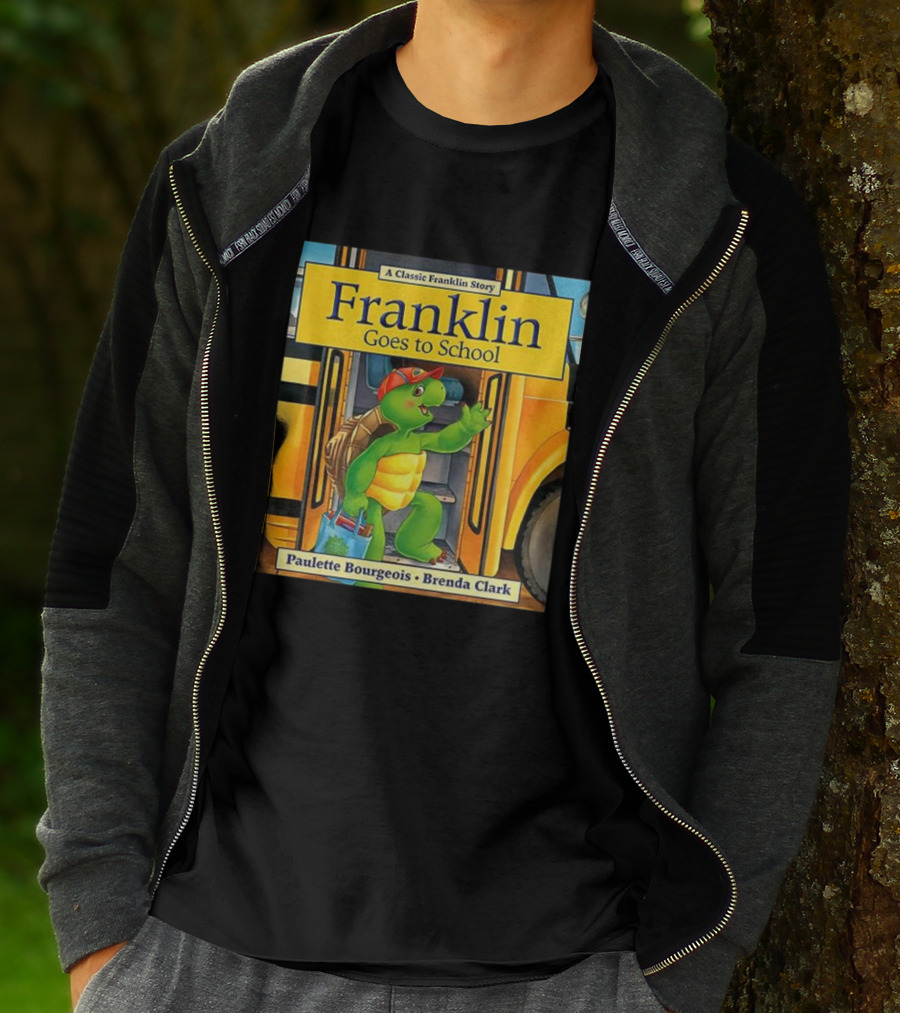 A Classic Franklin Story Franklin Goes To School By Paulette Bourgeois Brenda Clark T-Shirt
