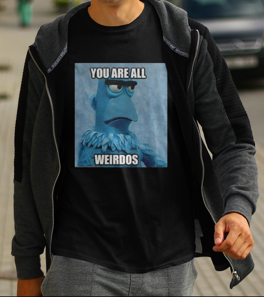 Sam The Eagle You Are All Weirdos The Muppets Funny T-Shirt