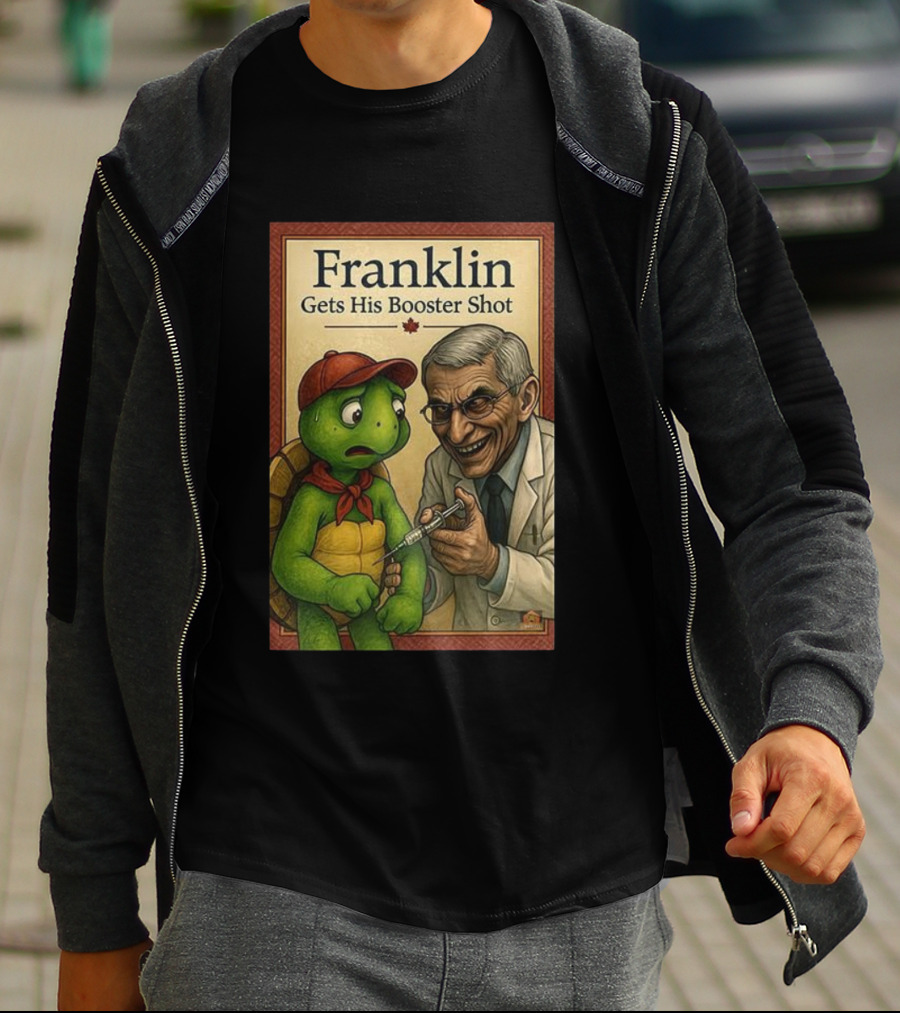 Franklin Gets His Booster Shot With Maple Leaf T-Shirt