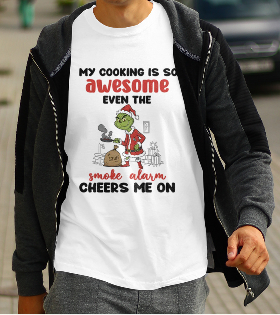 Grinch Christmas Cooking Smoke Alarm Cheers Me On Holiday Humor T-Shirt