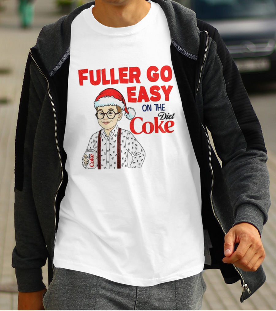 Fuller Go Easy On The Coke Christmas Humor Home Alone T-Shirt