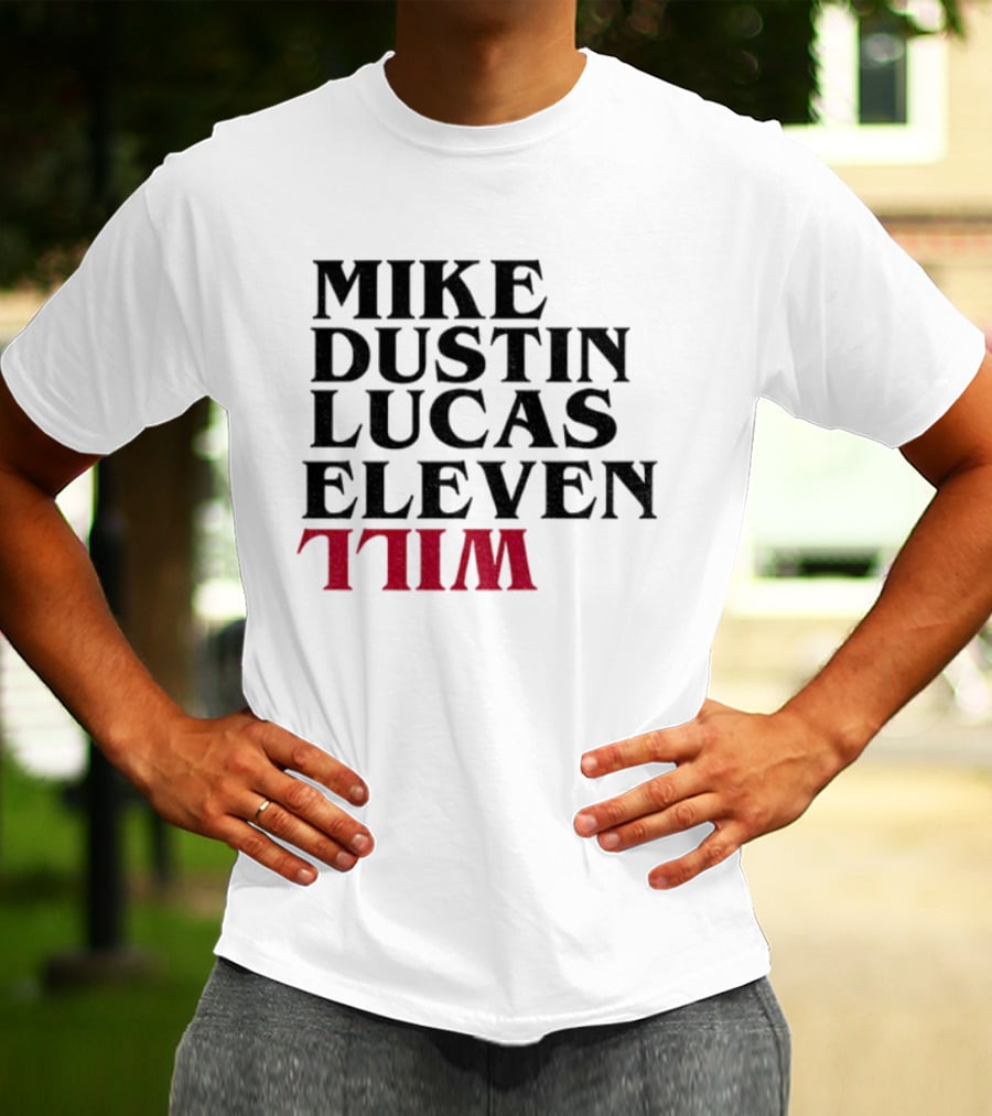 Stranger Things 5 Mike Dustin Lucas Eleven Will T-Shirt