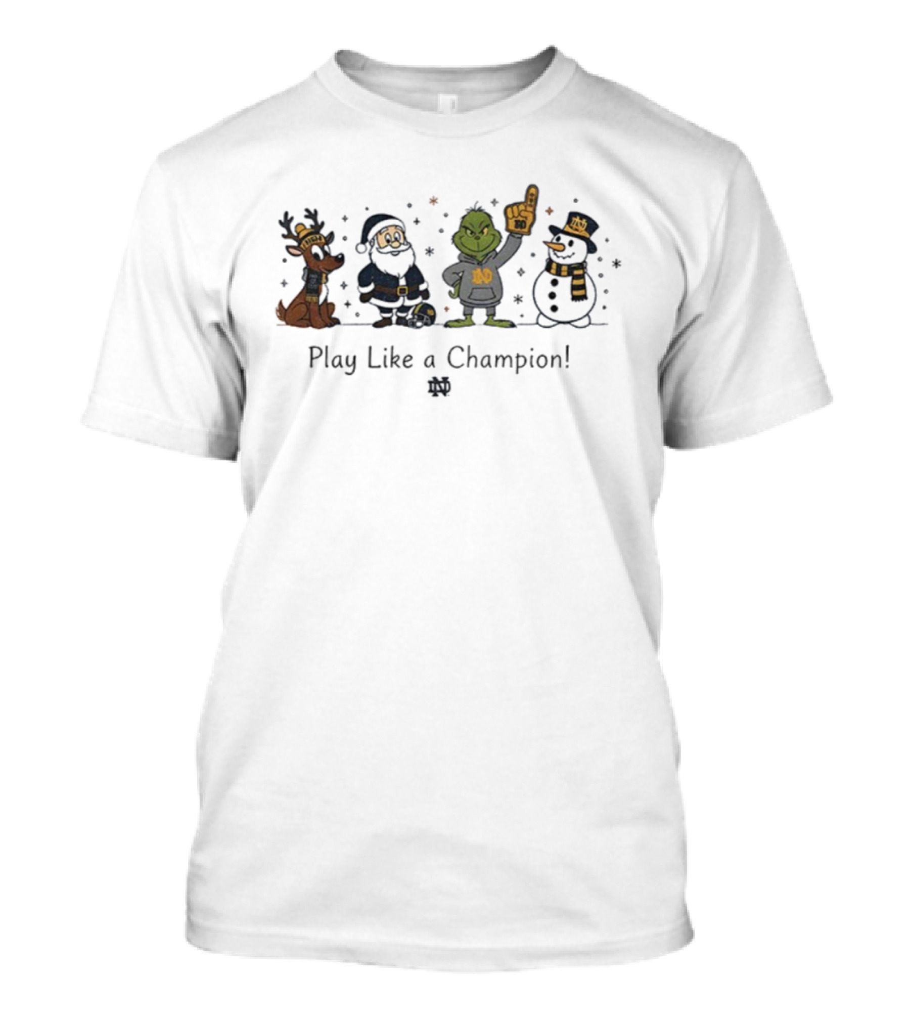Santa Grinch Snowman Reindeer Notre Dame Fighting Irish Play Like A Champion Christmas T-Shirt