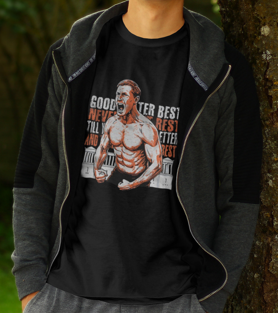 Good Better Best Chicago Bears NFL Football Ben Johnson 2025 T-Shirt