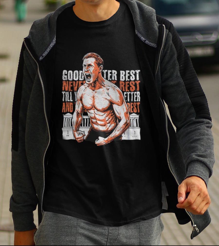 Good Better Best Chicago Bears NFL Football Ben Johnson 2025 T-Shirt