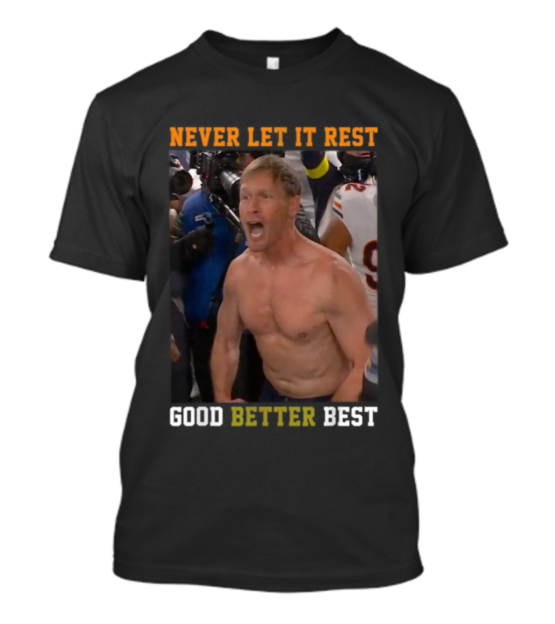 Never Let It Rest Good Better Best Motivational Athletic Scene T-Shirt