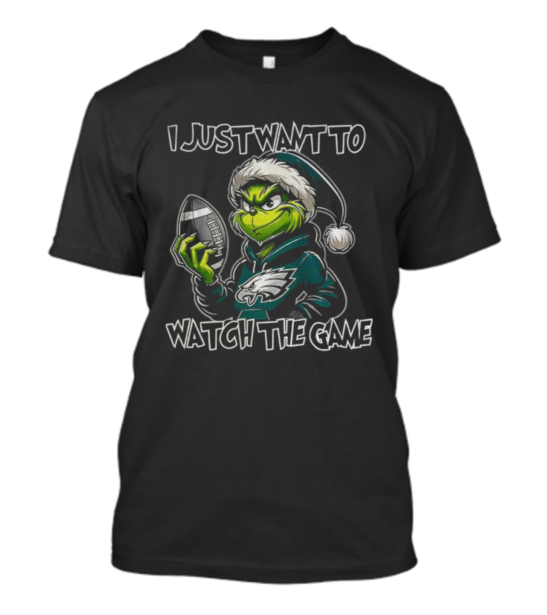 I Just Want To The Game Philadelphia Eagles Grinch Christmas T-Shirt