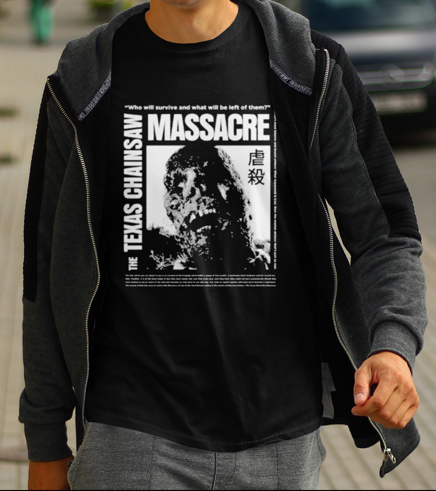 The Texas Chainsaw Massacre Who Will Survive What Will Be Left Of Them Drippy Corpse Japanese Text T-Shirt
