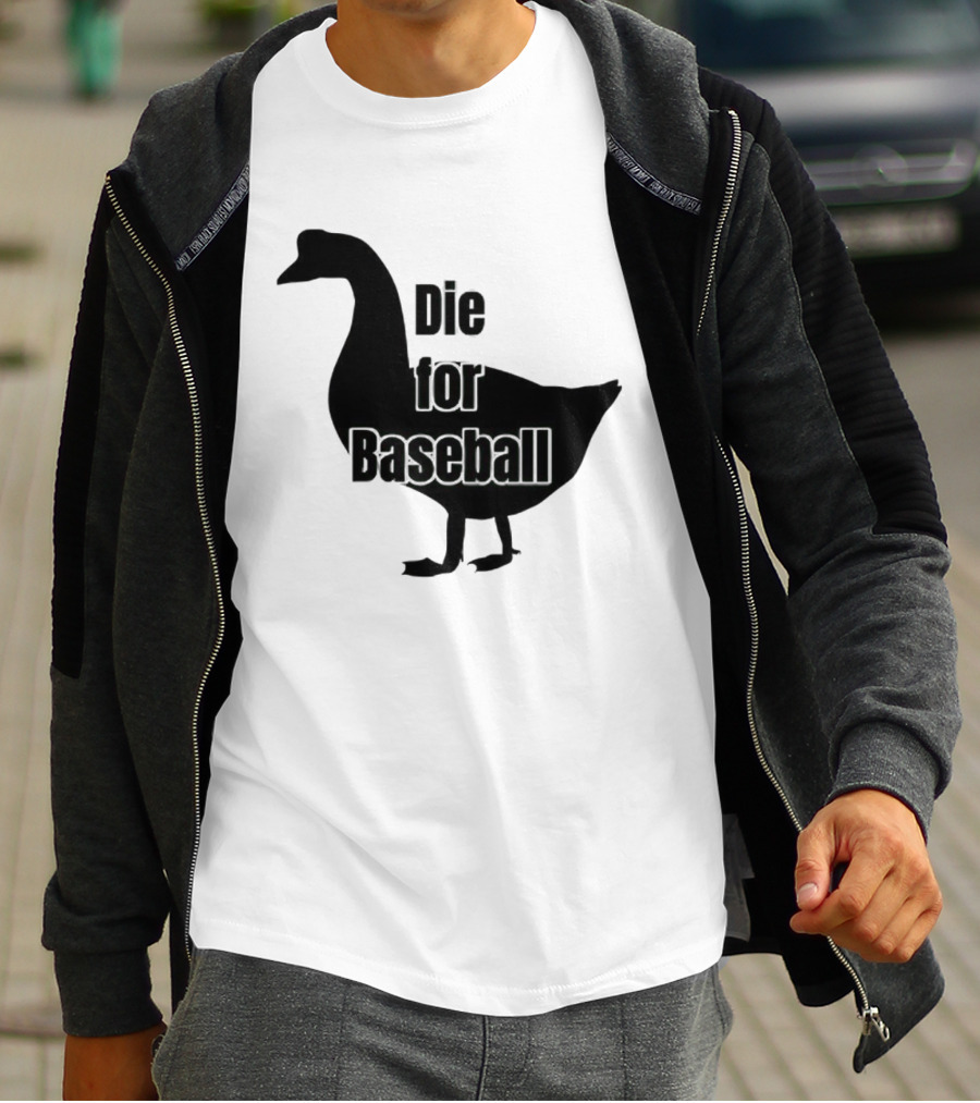 Die For Baseball Goose Silhouette T-Shirt