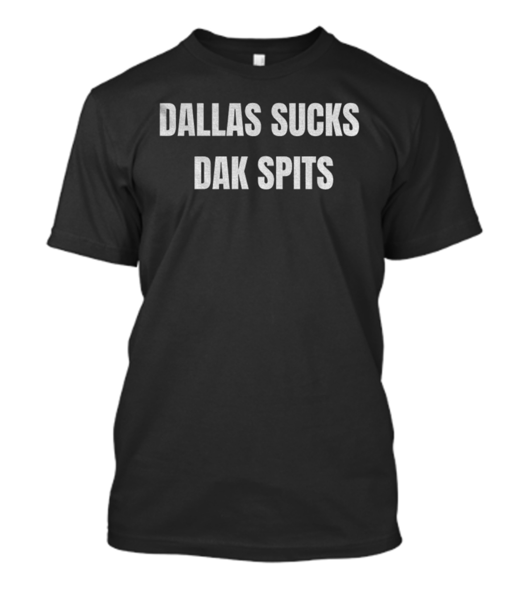 Dallas Sucks Dak Spits Cowboys NFL Football Fan Rivalry T-Shirt