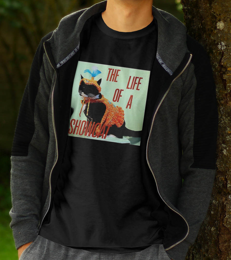 The Life Of A Showcat Cat Lovers T-Shirt