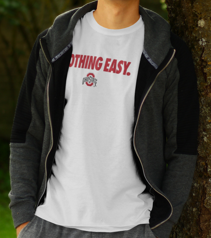 Ohio State Buckeyes Nothing Easy Athletic Spirit T-Shirt