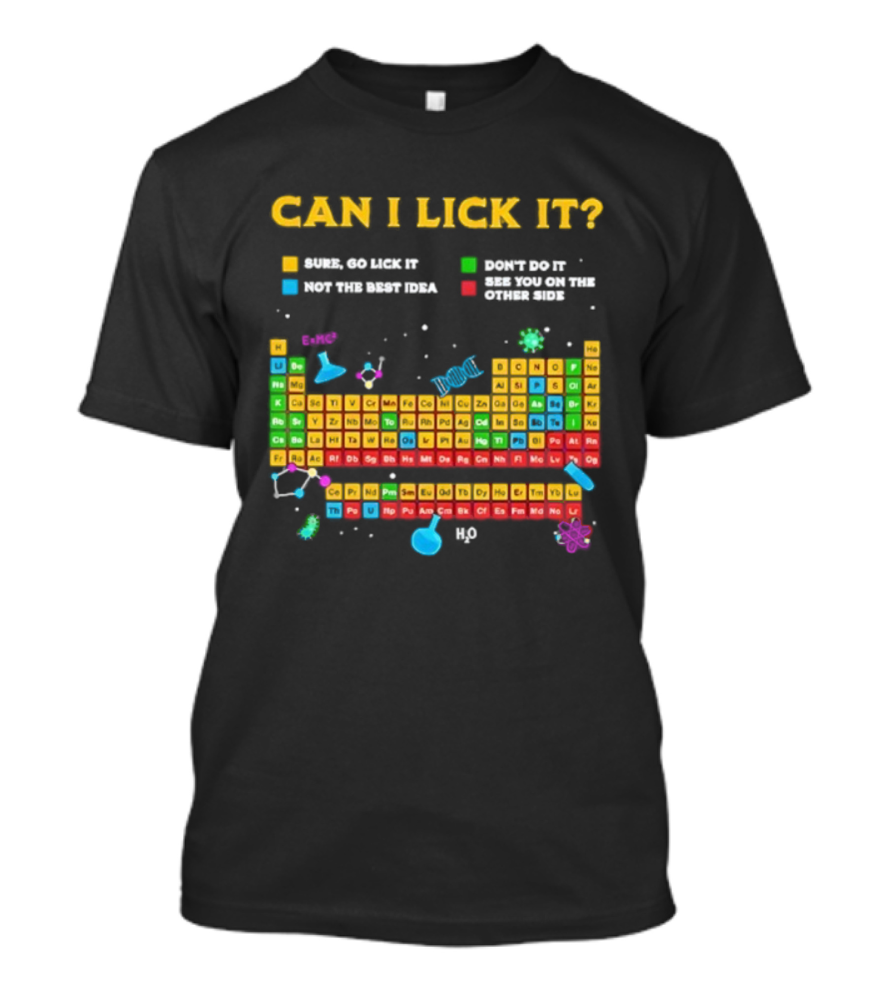 Can I Lick It Periodic Table Humor Chemistry Elements Gag T-Shirt