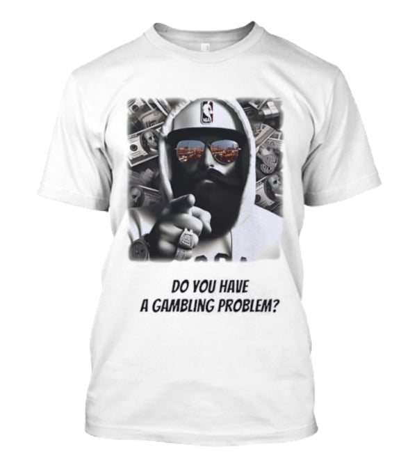 NBA Hat Money Stack Reflection Do You Have A Gambling Problem T-Shirt