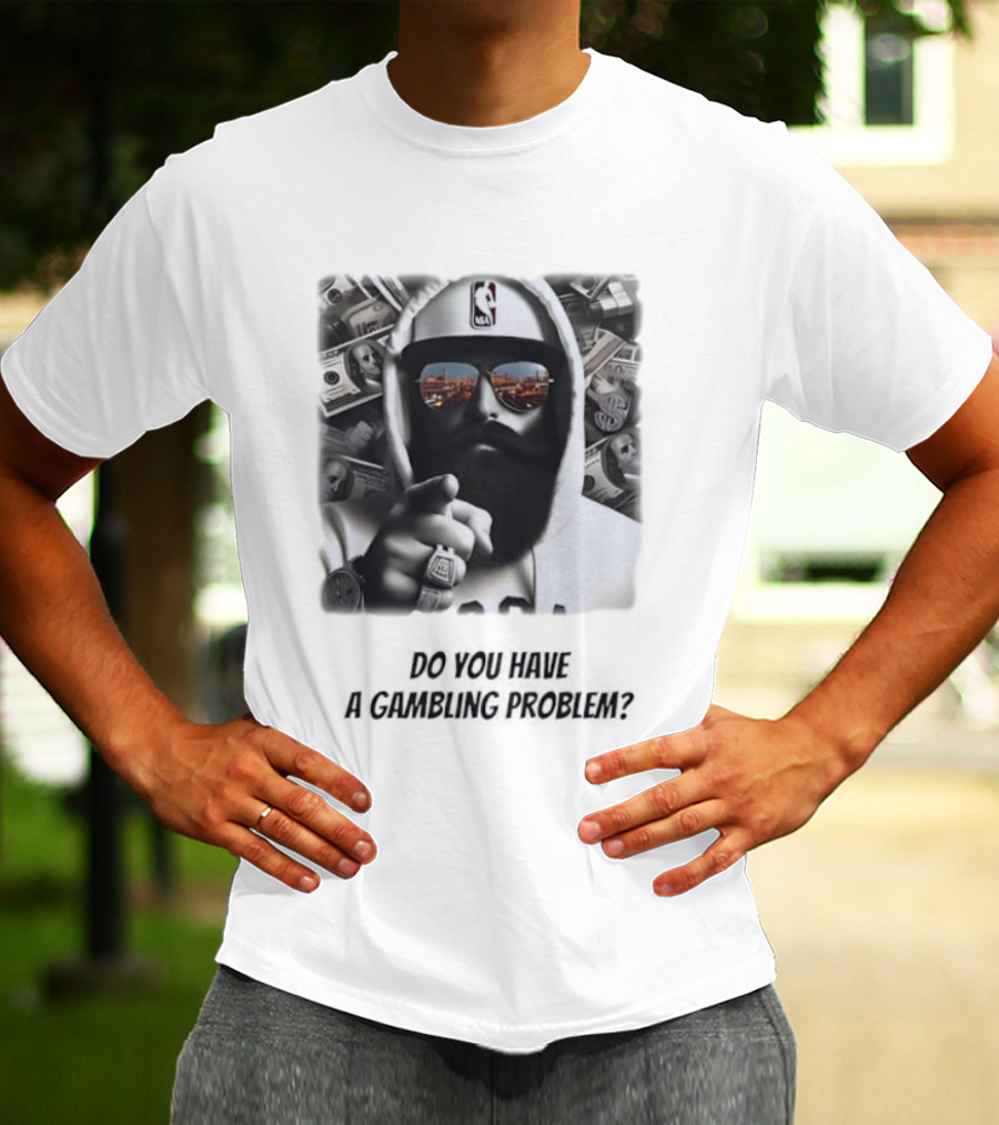 NBA Hat Money Stack Reflection Do You Have A Gambling Problem T-Shirt