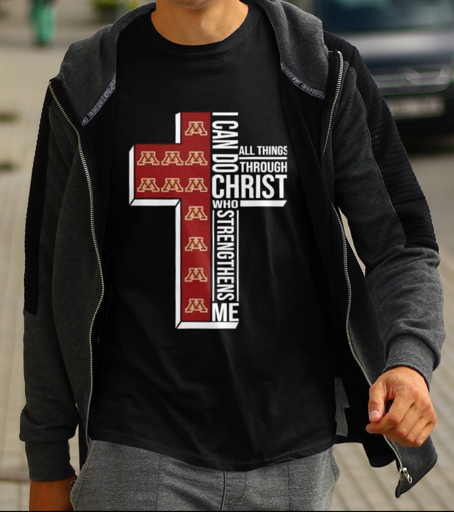 Minnesota Golden Gophers Cross I Can Do All Things Through Christ Who Strengthens Me Christian NCAA T-Shirt
