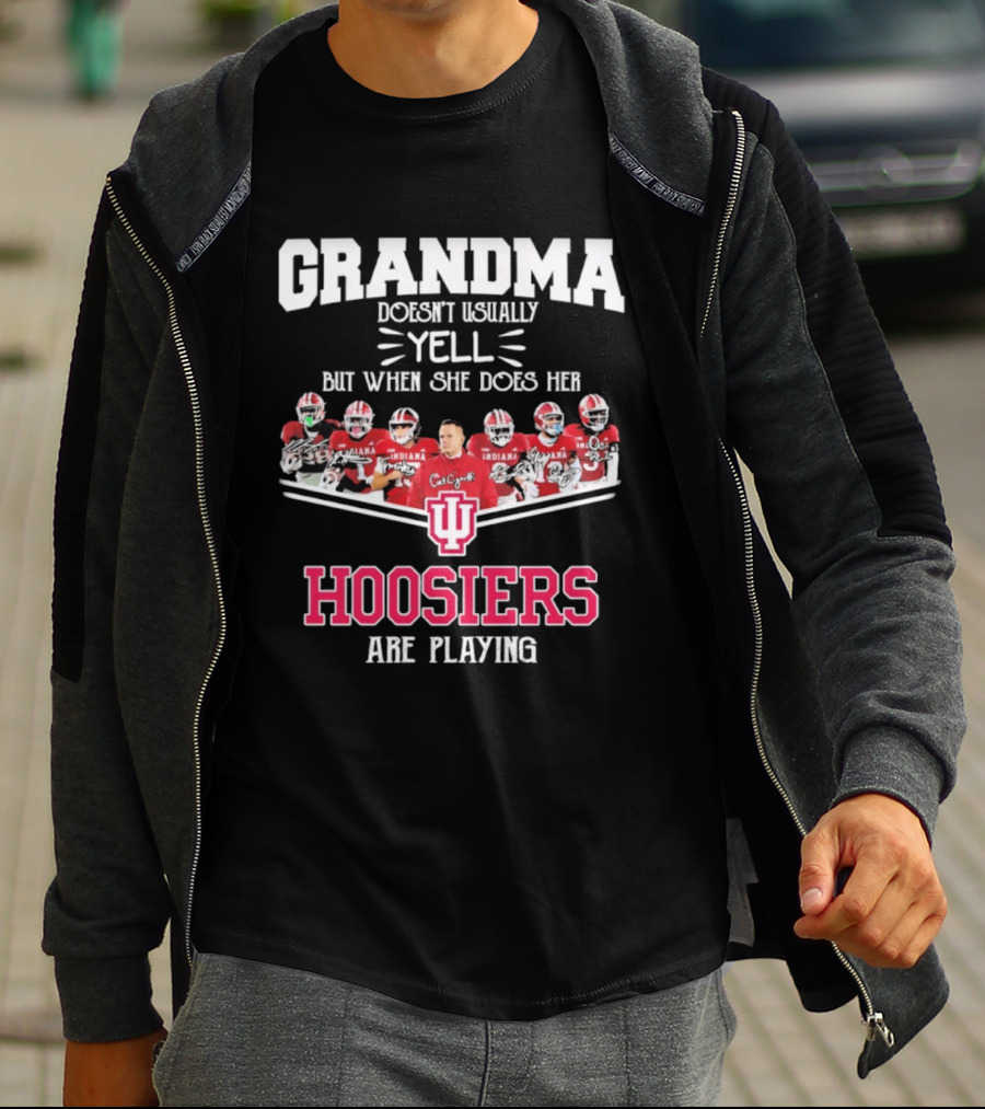 Grandma Doesn't Usually Yell But When She Does Her Indiana Hoosiers Are Playing T-Shirt