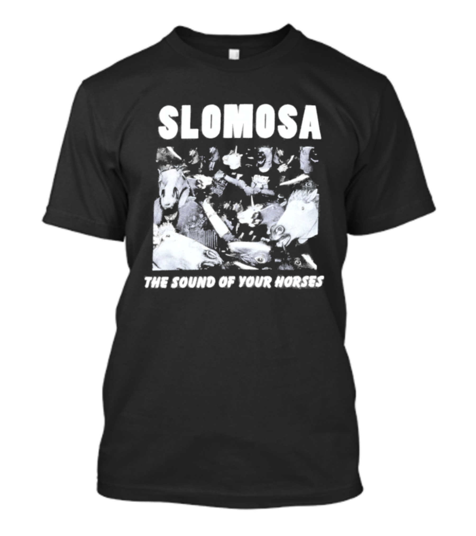 Slomosa The Sound Of Your Horses Mosh Pit T-Shirt