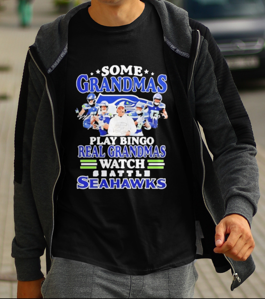 Some Grandmas Play Bingo Real Grandmas Seattle Seahawks T-Shirt
