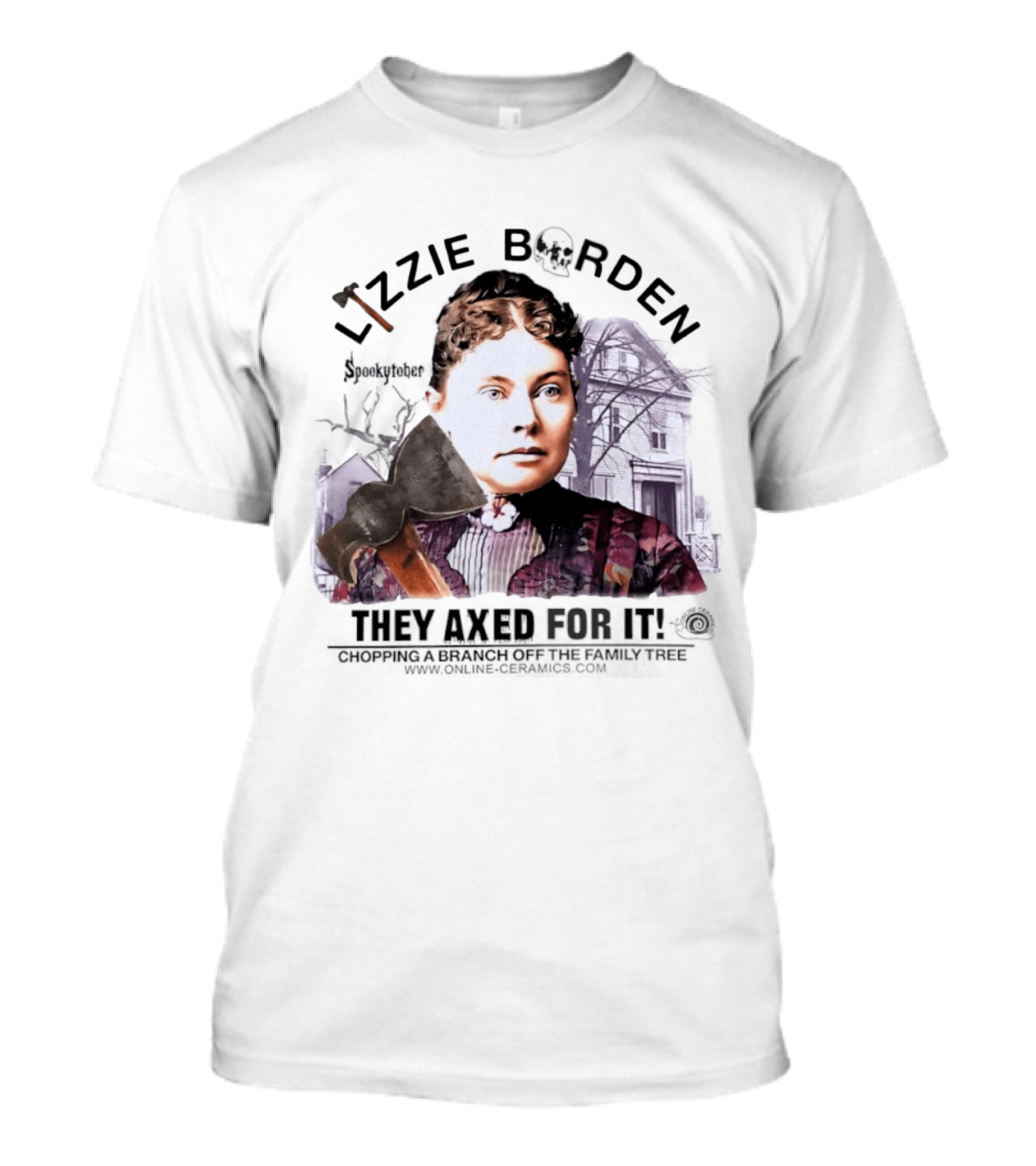 Lizzie Borden They Axed For It Chopping Branch Off The Family Tree T-Shirt